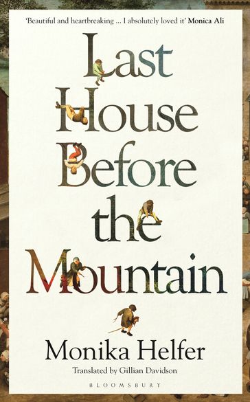 Last House Before the Mountain - Monika Helfer