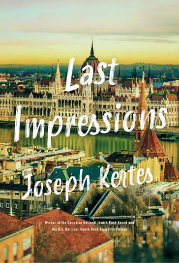 Last Impressions - Joseph Kertes