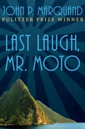 Last Laugh, Mr. Moto