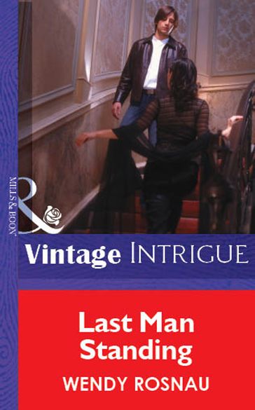 Last Man Standing (Mills & Boon Vintage Intrigue) - Wendy Rosnau