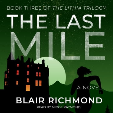 Last Mile, The - Blair Richmond