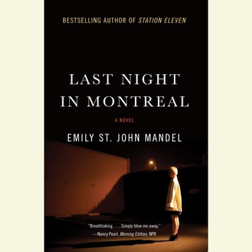 Last Night in Montreal - Emily St. John Mandel