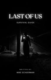 Last Of Us Survivor Guide