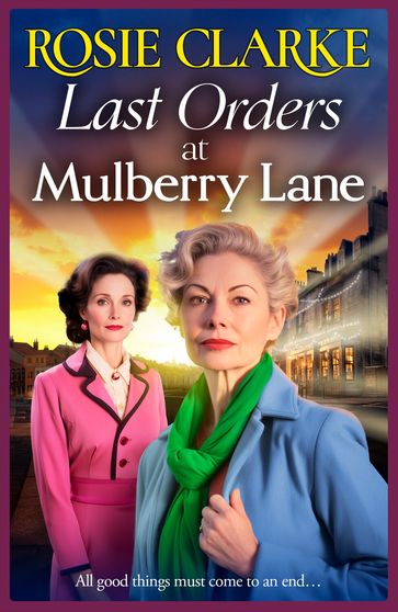 Last Orders at Mulberry Lane - Rosie Clarke
