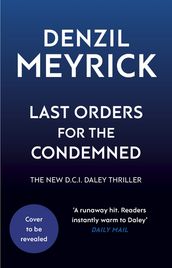 Last Orders for the Condemned