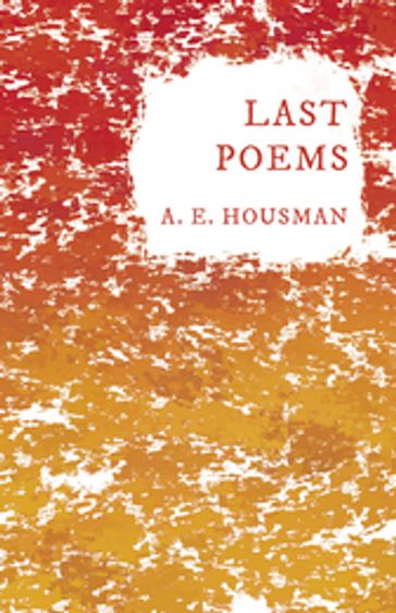 Last Poems - A. E. Housman - William Rothenstein