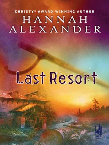 Last Resort (Mills & Boon Silhouette) - Hannah Alexander