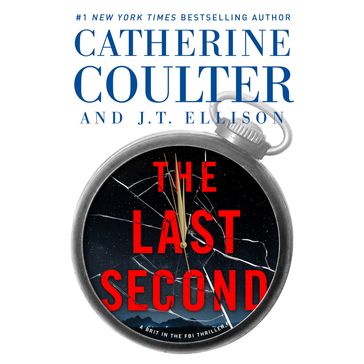 Last Second, The - J. T. Ellison - Catherine Coulter