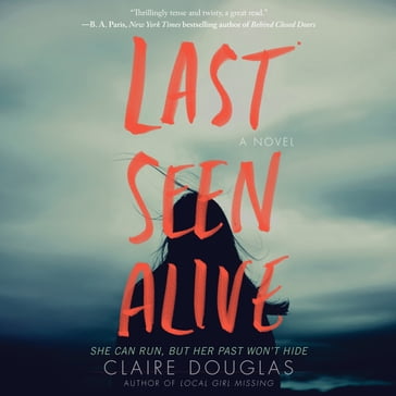 Last Seen Alive - Claire Douglas