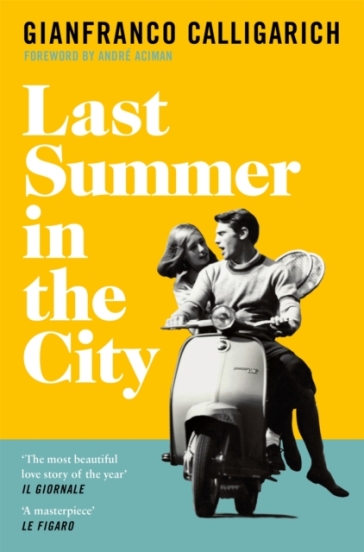 Last Summer in the City - Gianfranco Calligarich