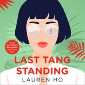 Last Tang Standing: The most hilarious, feel-good debut romcom you ll read all year!