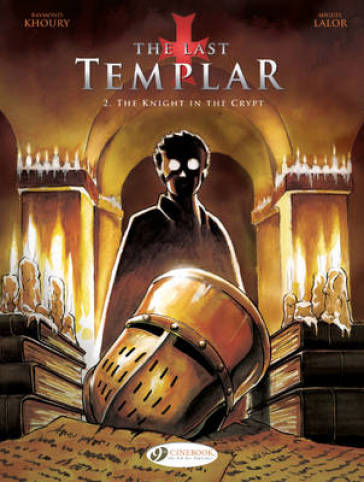 Last Templar the Vol. 2 the Knight in the Crypt - Raymond Khoury