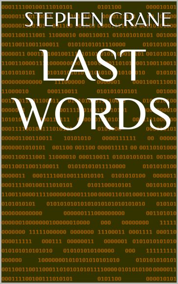 Last Words - Stephen Crane