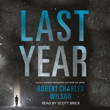Last Year - Robert Charles Wilson