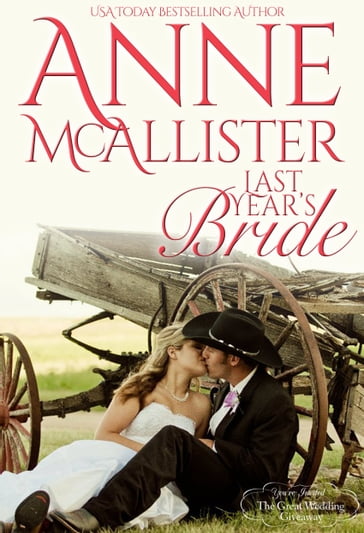 Last Year's Bride - Anne McAllister
