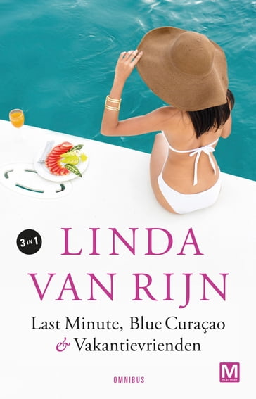 Last minute, Blue Curaçao & Vakantievrienden - Linda van Rijn