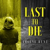 Last to Die