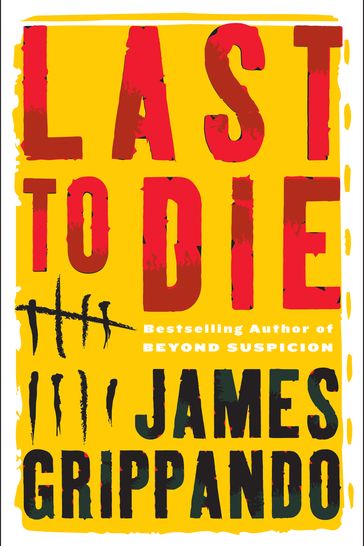 Last to Die - James Grippando