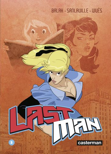 Lastman (Tome 3) - Balak - Bastien Vives - Michael Sanlaville