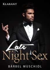 Late Night Sex. Erotischer Roman