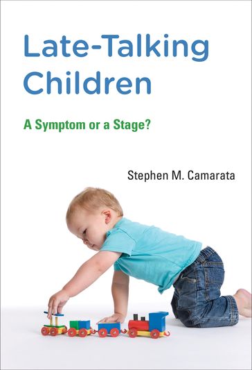 Late-Talking Children - Stephen M. Camarata
