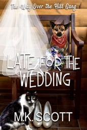 Late for the Wedding