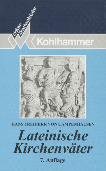 Lateinische Kirchenväter - Hans Freiherr von Campenhausen