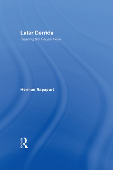 Later Derrida - Herman Rapaport