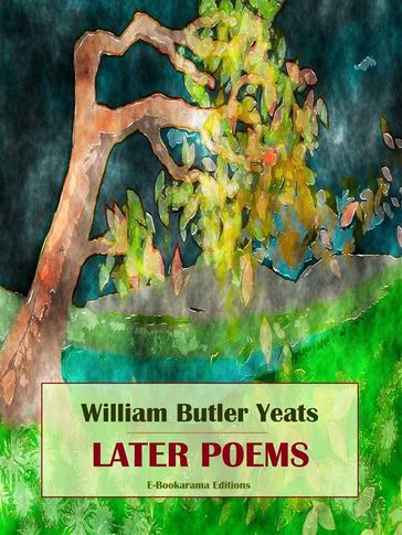 Later Poems - William Butler Yeats