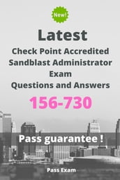 Latest Check Point Accredited Sandblast Administrator Exam 156-730 Questions and Answers