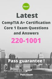 Latest CompTIA A+ Certification Core 1 Exam 220-1001 Questions and Answers