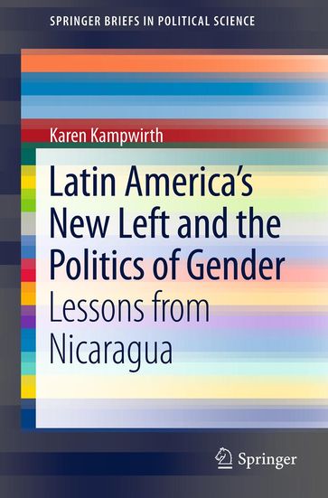 Latin America's New Left and the Politics of Gender - Karen Kampwirth