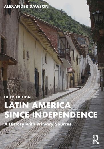 Latin America since Independence - Alexander Dawson