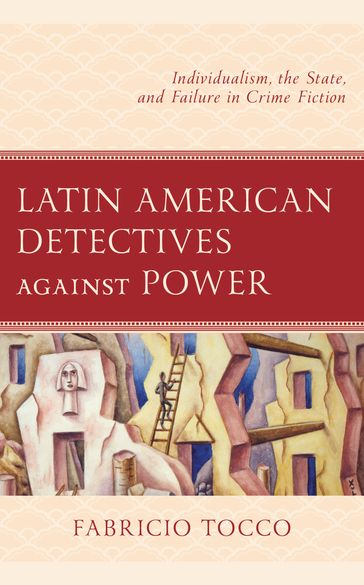 Latin American Detectives against Power - Fabricio Tocco