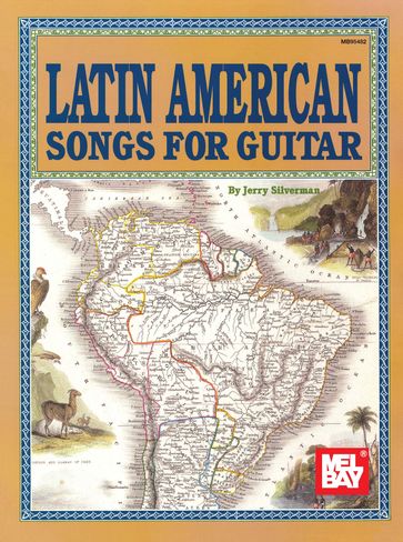 Latin American Songs for Guitar - JERRY SILVERMAN