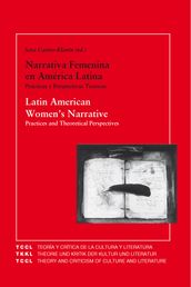 Latin American Women s Narrative: Practices and Theoretical Perspectives