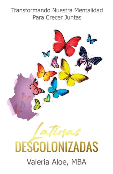 Latinas Descolonizadas - Valeria Aloe