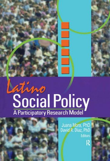 Latino Social Policy - Juana Mora - David Diaz