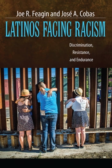 Latinos Facing Racism - Joe R. Feagin - Jose A. Cobas