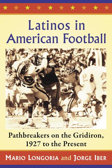 Latinos in American Football - Jorge Iber - Mario Longoria