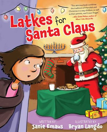 Latkes for Santa Claus - Janie Emaus