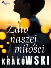 Lato naszej mioci