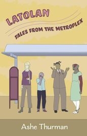 Latolan: Tales from the Metroplex