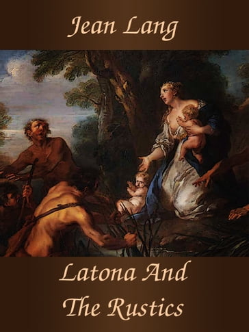 Latona And The Rustics - Jean Lang