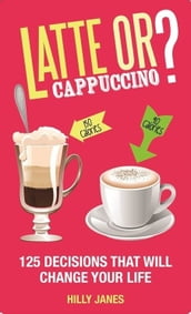 Latte or Cappuccino?