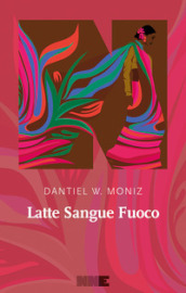 Latte sangue fuoco