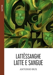 Lattèsanghe (Latte e sangue)