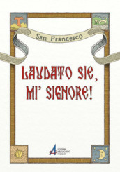 Laudato sie, mi  Signore!