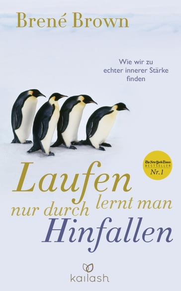 Laufen lernt man nur durch Hinfallen - Brené Brown