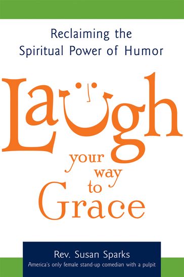 Laugh Your Way to Grace - Rev. Susan Sparks